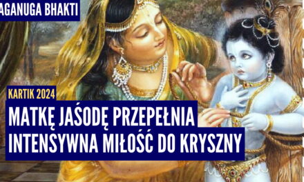 Matkę Jaśodę przepełnia intensywna miłość do Kryszny | Kartik 2024 ep.24 | Vaishnavapada Babaji