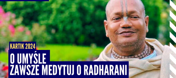 O Umyśle! Zawsze medytuj o transcendentnym świetle zwanym Radharani | Kartik2024 ep.7 | Vaishnavapada Babaji | Raganuga bhakti