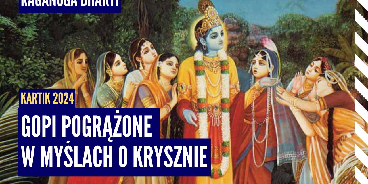 Gopi pogrążone w myślach o Krysznie | Kartik 2024 ep.31 | Vaishnavapada Babaji | raganuga bhakti