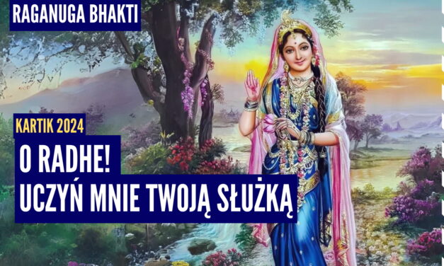 O Radhe! Uczyń mnie twoją służką | Kartik 2024 ep.35 | Vaishnavapada Babaji | raganuga bhakti