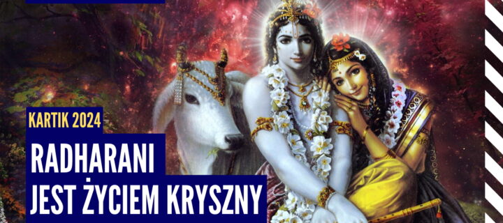 Radharani jest życiem Kryszny | Kartik 2024 ep.32 | Vaishnavapada Babaji | raganuga bhakti