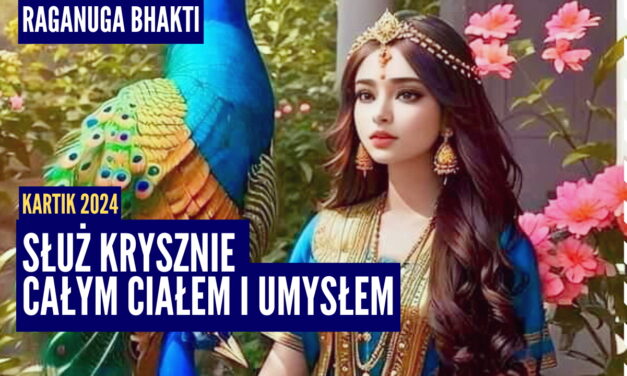 Służ Krysznie całym ciałem i umysłem | Kartik 2024 ep.51 | Vaishnavapada Babaji | raganuga bhakti