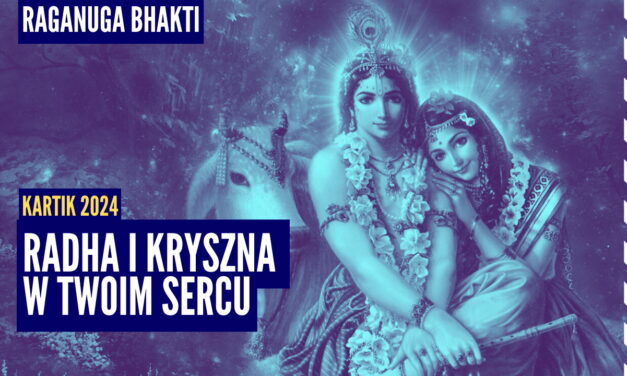 Radha i Kryszna w Twoim sercu | Kartik 2024 ep.56 | Vaishnavapada Babaji | raganuga bhakti