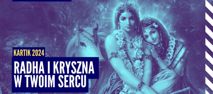 Radha i Kryszna w Twoim sercu | Kartik 2024 ep.56 | Vaishnavapada Babaji | raganuga bhakti