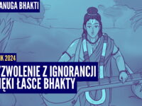 Wyzwolenie z ignorancji dzięki łasce bhakty | Kartik 2024 ep.54 | Vaishnavapada Babaji | raganuga bhakti
