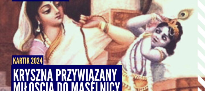 Kryszna przywiązany miłością do maselnicy | Kartik 2024 ep.60 | Vaishnavapada Babaji | raganuga