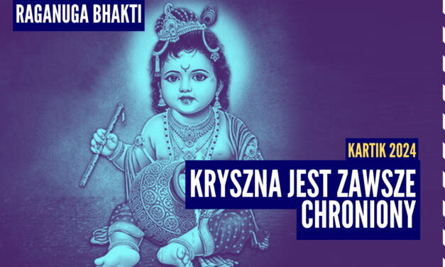 Kryszna jest zawsze chroniony | Kartik 2024 ep.57 | Vaishnavapada Babaji | raganuga bhakti