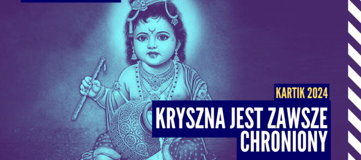 Kryszna jest zawsze chroniony | Kartik 2024 ep.57 | Vaishnavapada Babaji | raganuga bhakti