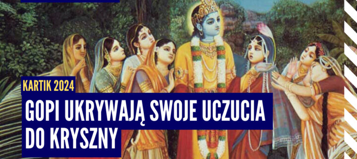 Gopi ukrywają swoje uczucia do Kryszny | Kartik 2024 ep.74 | Vaishnavapada Babaji | raganuga bhakti