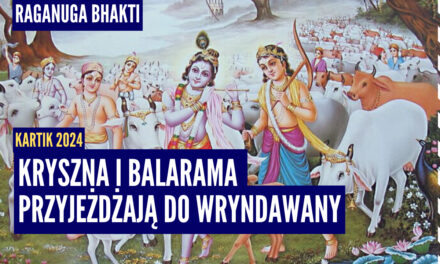 Kryszna i Balarama przyjeżdżają do Wryndawany | Kartik 2024 ep.70 | Vaishnavapada Babaji | raganuga