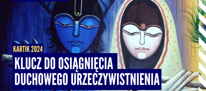 Klucz do osiągnięcia duchowego urzeczywistnienia | Kartik 2024 ep.72 | Vaishnavapada Babaji