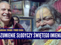 Sacinandana Swami i Vinod Baba: Zrozumienie słodyczy Świętego Imienia