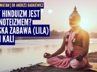 Czy hinduizm jest monoteizmem? Boska zabawa (lila) i eon kali | Bhagawata ep.4 | dr Andrzej Babkiewicz